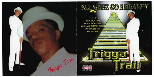 All Geez Go 2 Heaven by Trigga Trail (CD 1998 East Side Records